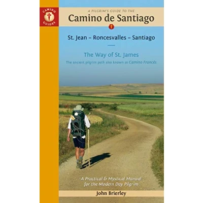 Afbeelding van A Pilgrim&#039;s Guide to the Camino De Santiago: Frances St. Jean Pied Port Santiago