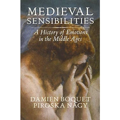 Afbeelding van Medieval Sensibilities: A History of Emotions in the Middle Ages
