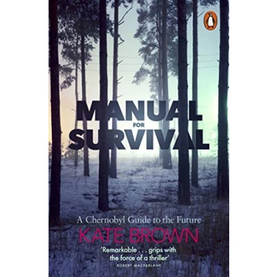 Afbeelding van Manual for Survival: A Chernobyl Guide to the Future