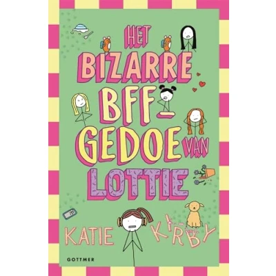 Afbeelding van Het bizarre BFF gedoe van Lottie (Hardback)