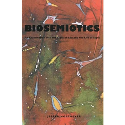 Afbeelding van Biosemiotics: An Examination Into the Signs of Life and Signs: 11