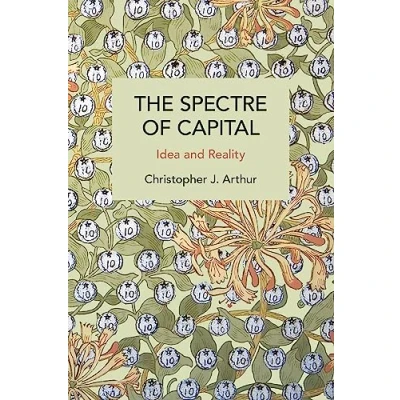 Afbeelding van The Spectre of Capital: Idea and Reality