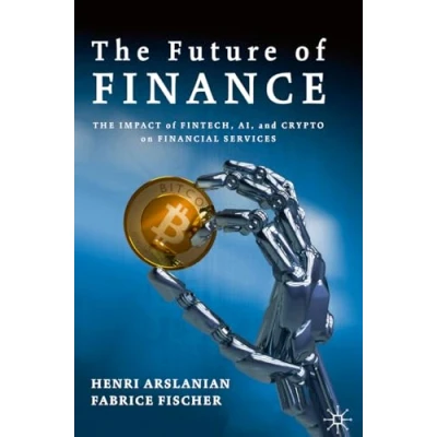 Afbeelding van The Future of Finance: Impact FinTech, AI, and Crypto on Financial Services