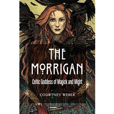 Afbeelding van The Morrigan: Celtic Goddess of Magick and Might