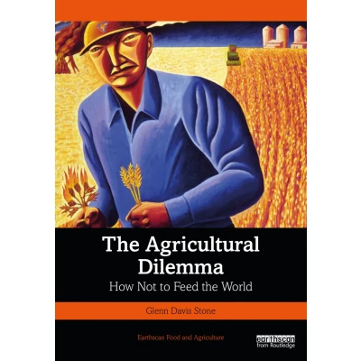 Afbeelding van the Agricultural Dilemma: How Not to Feed World