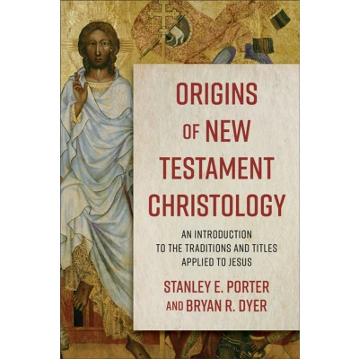 Afbeelding van Origins of New Testament Christology An Introduction to the Traditions and Titles Applied Jesus