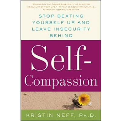 Afbeelding van Self Compassion: The Proven Power of Being Kind to Yourself