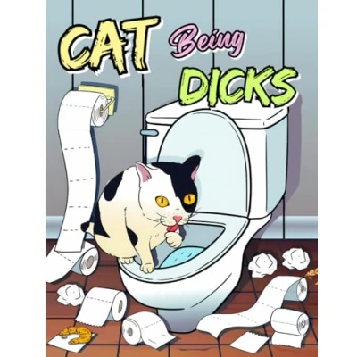 Afbeelding van Cats Being Dicks: Funny Coloring Book For Cat Lovers And Adults