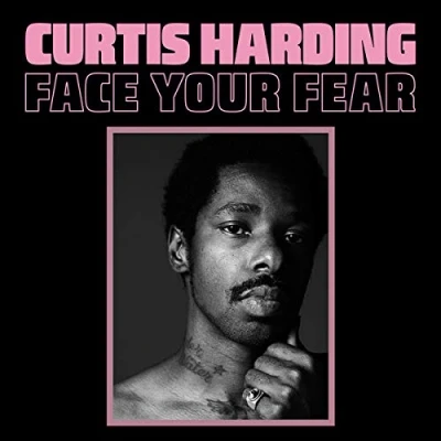 Afbeelding van Curtis Harding Face Your Fear
