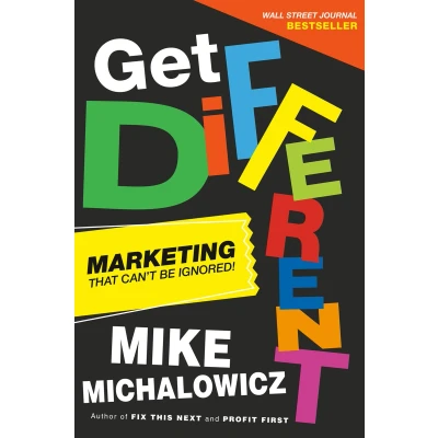 Afbeelding van Get Different: Marketing That Can&#039;t Be Ignored!