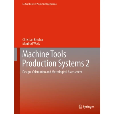 Afbeelding van Machine Tools Production Systems 2: Design, Calculation and Metrological Assessment