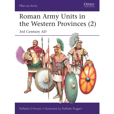 Afbeelding van Roman Army Units in the Western Provinces (2): 3rd Century AD