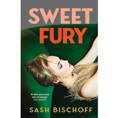 Afbeelding van Sweet Fury: the most powerful and addictive feminist thriller debut of year