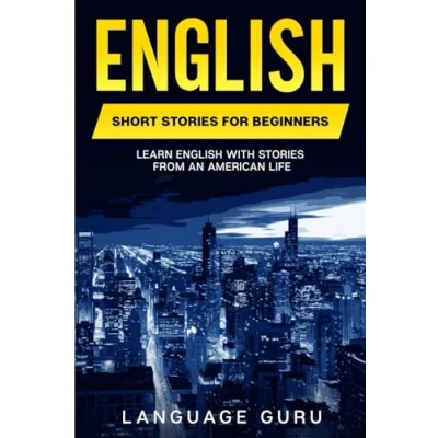 Afbeelding van English Short Stories for Beginners: Learn With From an American Life