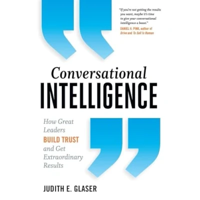 Afbeelding van Conversational Intelligence: How Great Leaders Build Trust and Get Extraordinary Results