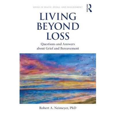 Afbeelding van Living Beyond Loss: Questions and Answers About Grief Bereavement