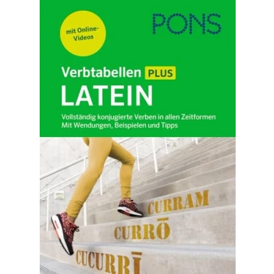 Afbeelding van PONS Verbtabellen Plus Latein: Vollständig konjugierte Verben in allen Zeitformen Mit Wendungen, Beispielen und Tipps