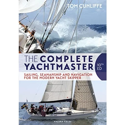 Afbeelding van the Complete Yachtmaster: Sailing, Seamanship and Navigation for Modern Yacht Skipper 10th edition