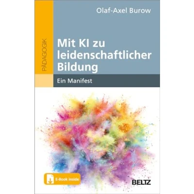 Afbeelding van Mit KI zu leidenschaftlicher Bildung: Ein Manifest. E Book inside