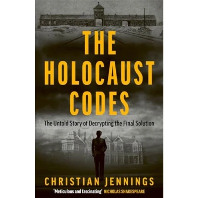 Afbeelding van the Holocaust Codes: Untold Story of Decrypting Final Solution