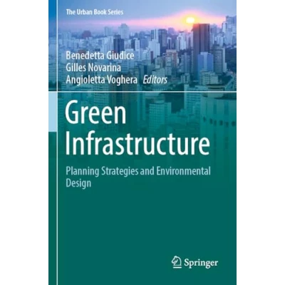 Afbeelding van Green Infrastructure: Planning Strategies and Environmental Design