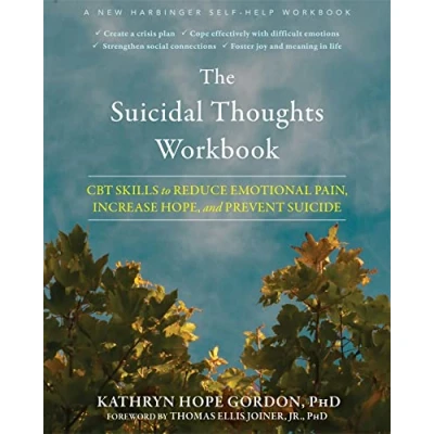 Afbeelding van The Suicidal Thoughts Workbook: CBT Skills to Reduce Emotional Pain, Increase Hope, and Prevent Suicide