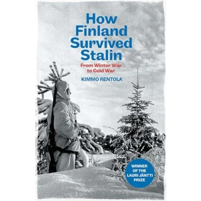 Afbeelding van How Finland Survived Stalin: From Winter War to Cold War, 1939 1950