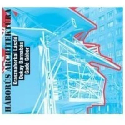 Afbeelding van Krasznahorkai &amp; Gado Dukay Haborus Architektura (CD)
