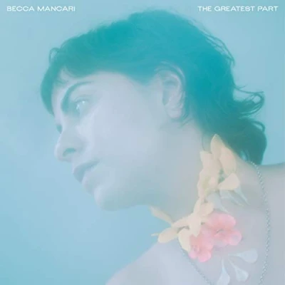 Afbeelding van Becca Mancari The Greatest Part (CD)