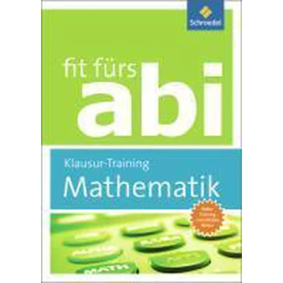 Afbeelding van Fit fürs Abi. Mathematik Klausur Training