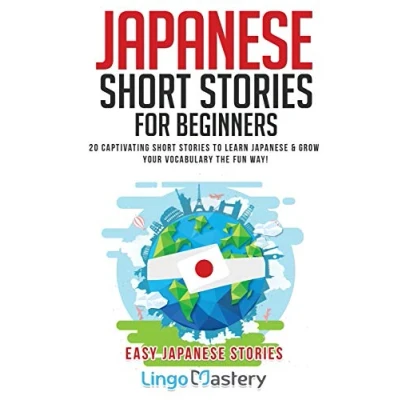 Afbeelding van Japanese Short Stories for Beginners: 20 Captivating to Learn &amp; Grow Your Vocabulary the Fun Way!