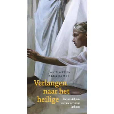 Afbeelding van Verlangen naar het heilige (Hardback)