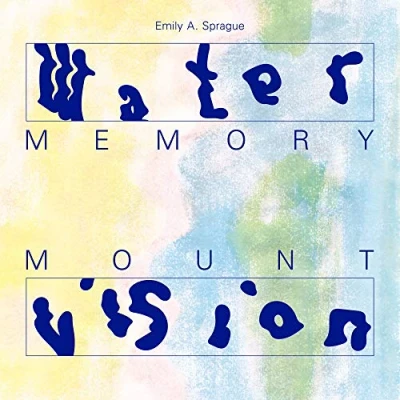 Afbeelding van Emily A. Sprague Water Memory