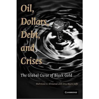 Afbeelding van Oil, Dollars, Debt, And Crises