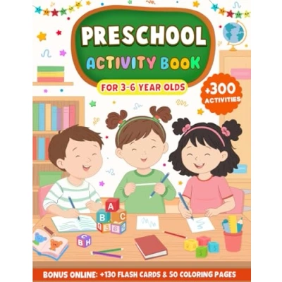 Activity Book for 3 6 Year Olds: Preschool Workbook Kids, 300 ...