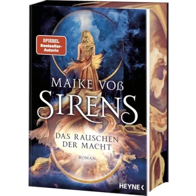 Afbeelding van Sirens Das Rauschen der Macht: Mit farbig gestaltetem Buchschnitt nur in limitierter Erstauflage gedruckten Ausgabe Roman: 2