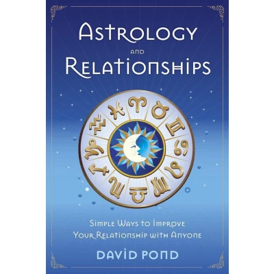 Afbeelding van Astrology and Relationships: The Ultimate Guide to Zodiac Signs Compatibility