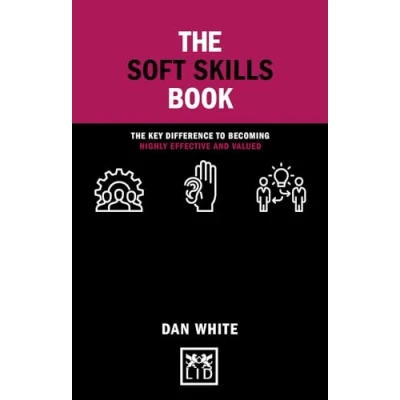 Afbeelding van The Soft Skills Book: key difference to becoming highly effective and valued