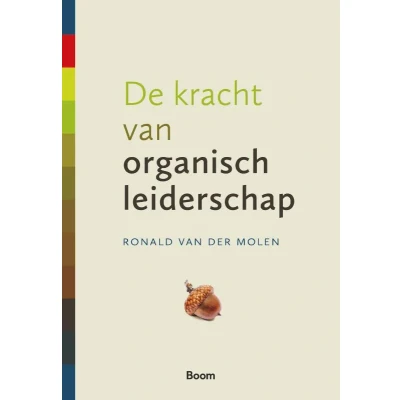 Afbeelding van De kracht van organisch leiderschap (Paperback)