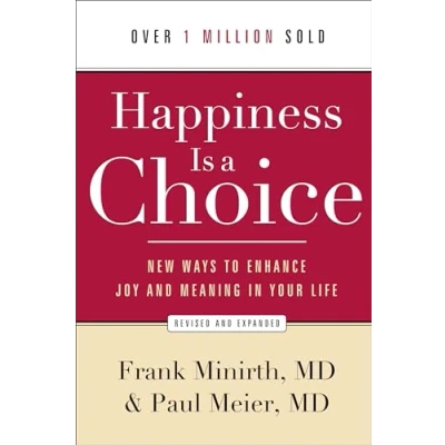 Afbeelding van Happiness Is a Choice: New Ways to Enhance Joy and Meaning in Your Life