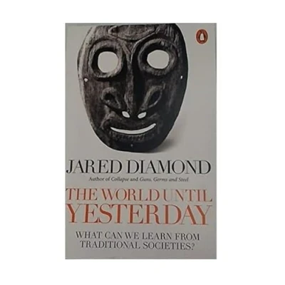 Afbeelding van World Until Yesterday: What Can We Learn from Traditional Societies?