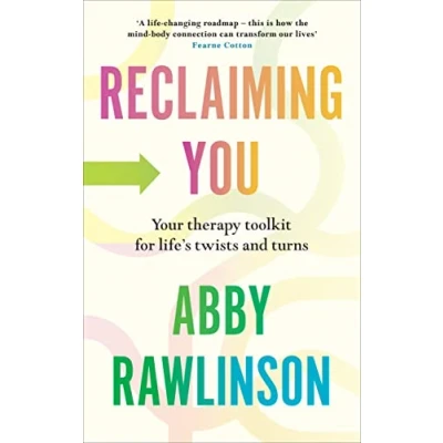 Afbeelding van Reclaiming You: Your Therapy Toolkit for Life’s Twists and Turns
