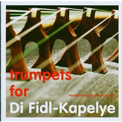 Afbeelding van Di Fidl Kapelye Trumpets For (CD)