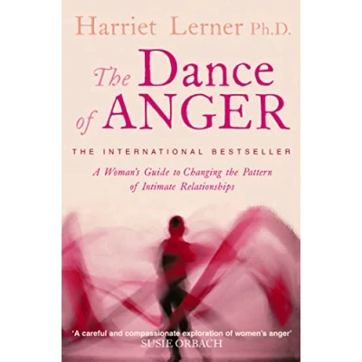 Afbeelding van the Dance of Anger: A Woman’s Guide to Changing Pattern Intimate Relationships