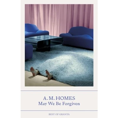 Afbeelding van Best of Granta: May We Be Forgiven: A.M. Homes