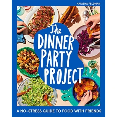 Afbeelding van The Dinner Party Project: A No Stress Guide to Food with Friends