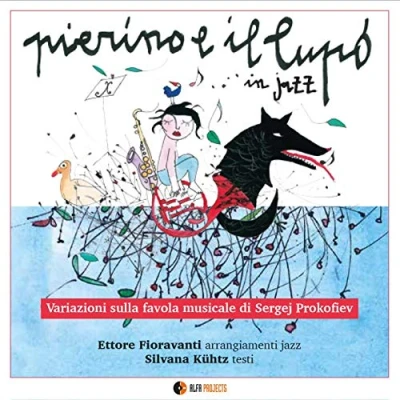 Afbeelding van Ettore Fioravanti &amp; Silvana Kuhtz Pierino E Il Lupo In Jazz (CD)