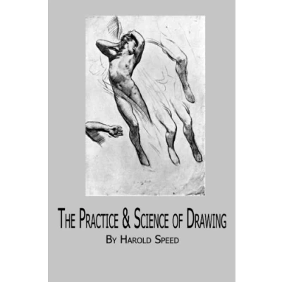 Afbeelding van The Practice &amp; Science of Drawing