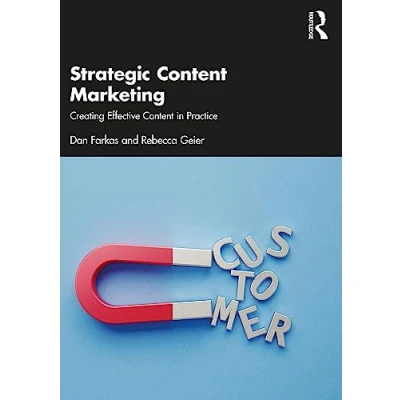 Afbeelding van Strategic Content Marketing: Creating Effective in Practice