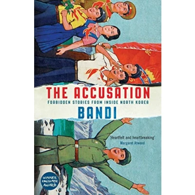 Afbeelding van The Accusation: Forbidden Stories From Inside North Korea